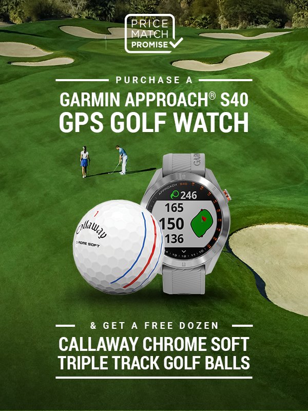 Buy a Garmin S40 watch and get a FREE dozen Callaway golf balls