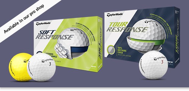 TaylorMade Tour and Soft Response
