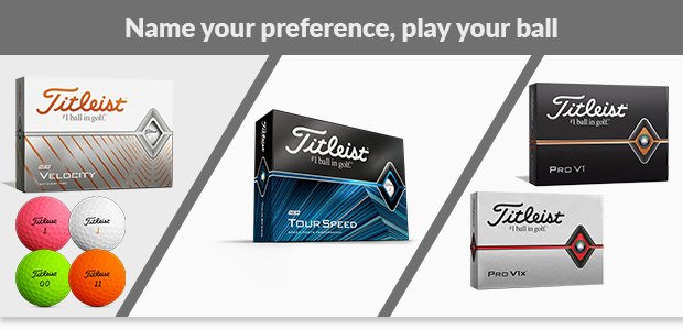 Choose your Titleist golf balls