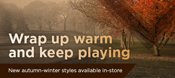 Autumn-winter clothing now available in-store