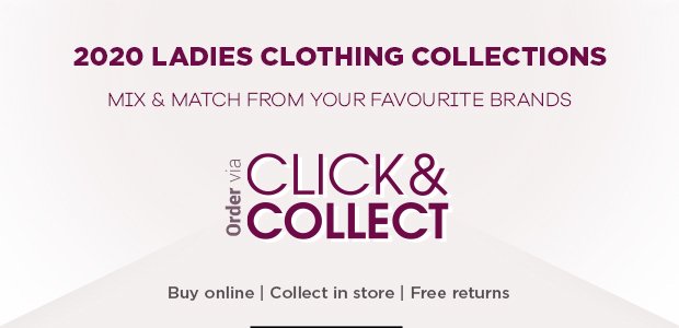 2020 ladies clothing now available - order online & collect in-store